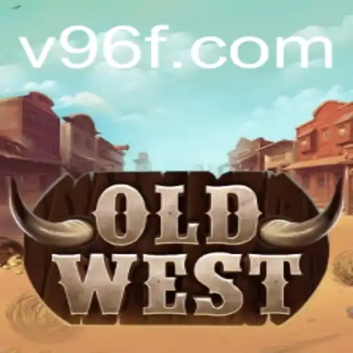 Exploring OldWest: A Dive into the 96f.com Gaming Frontier